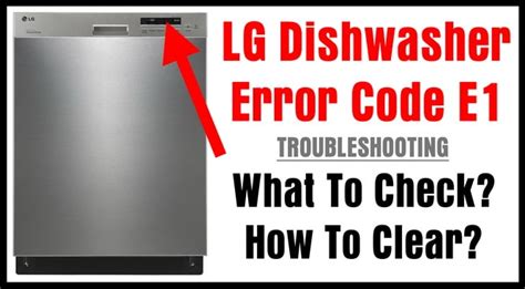 [LG Dishwashers] Resolving AE & E1 Error Codes On An LG。